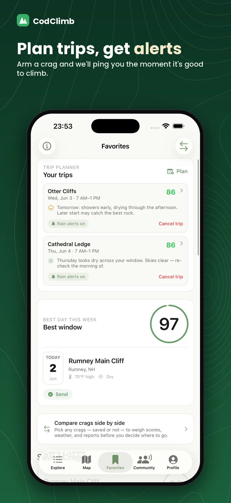 Plan trips and get alerts when a crag turns good to climb